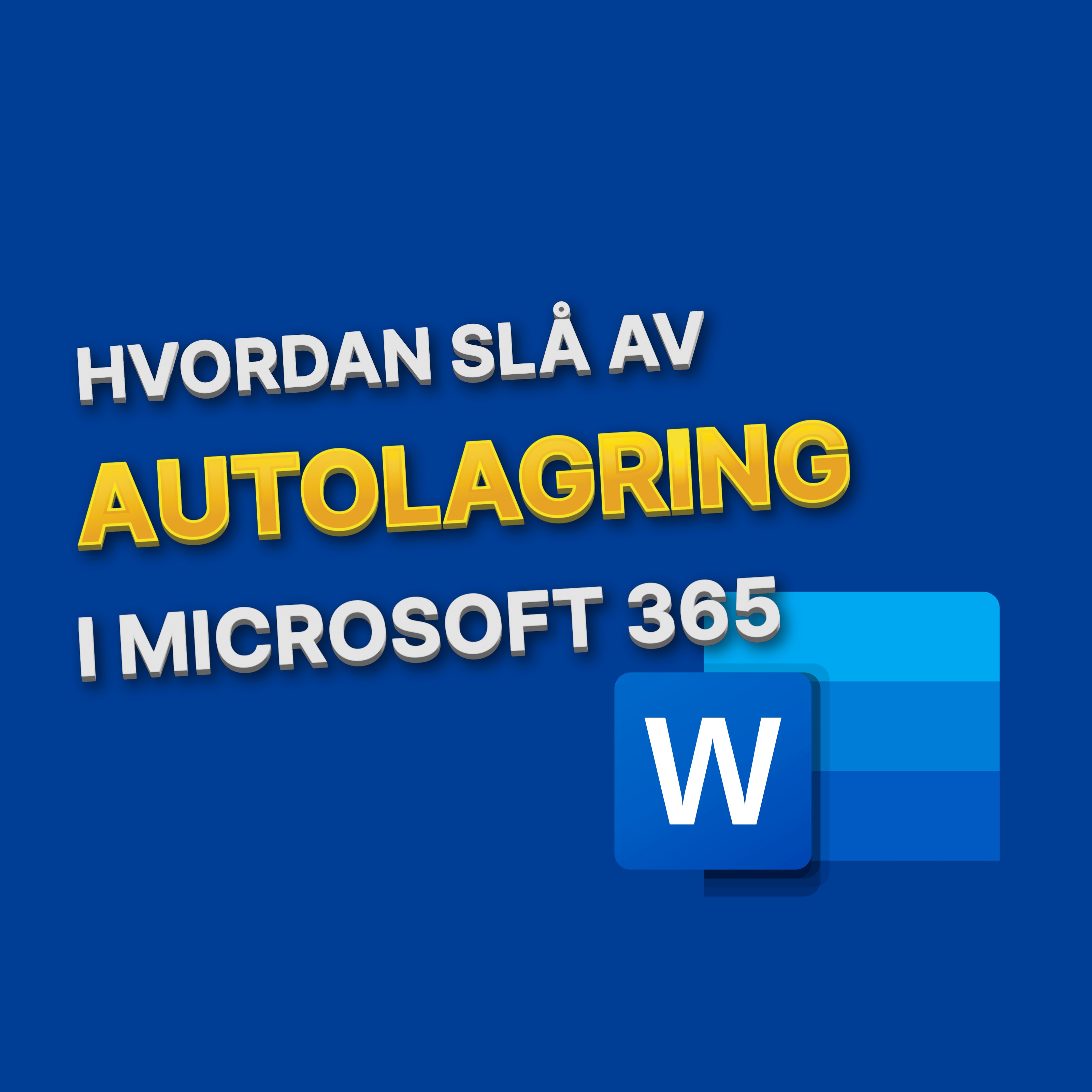 Hvordan Slå Av Autolagring i Microsoft 365